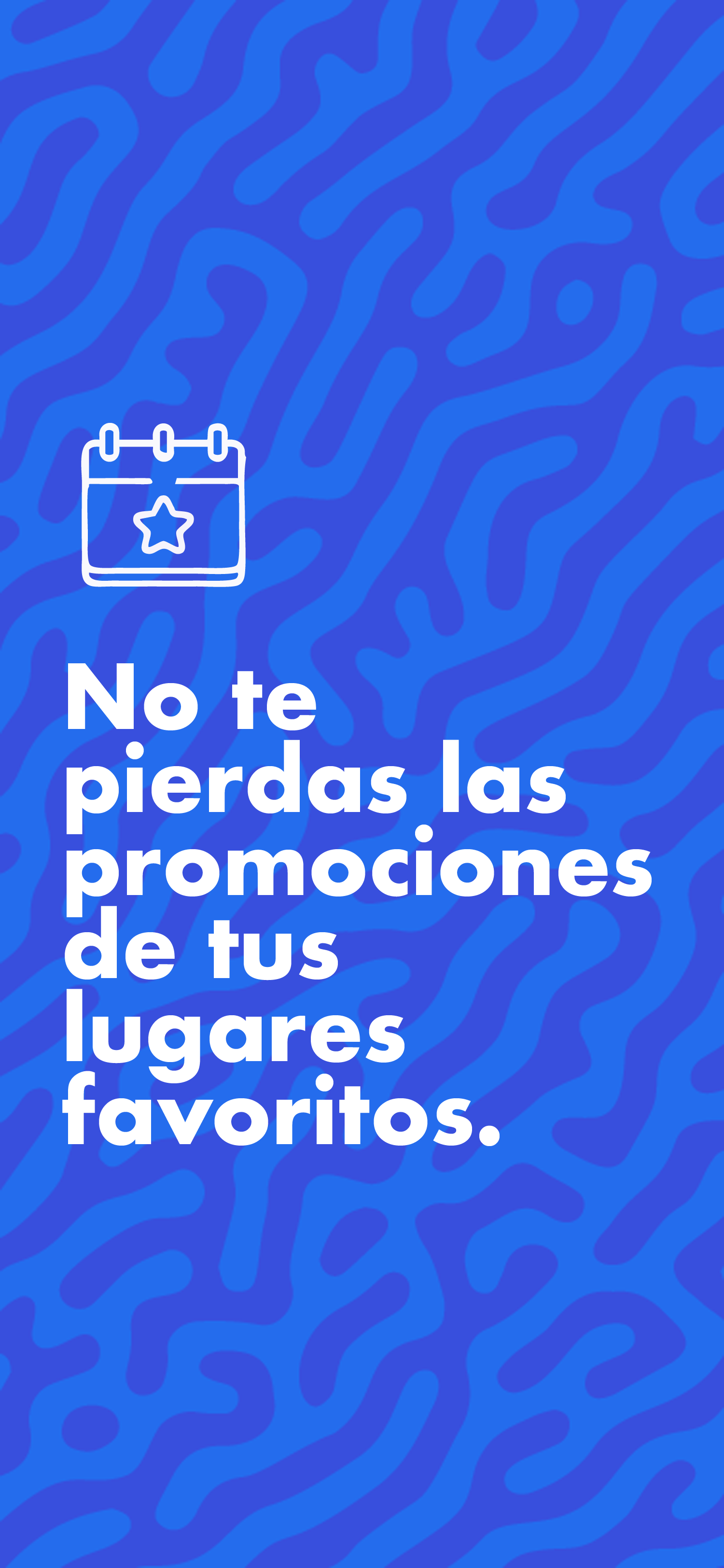 No te pierdas las promociones de tus lugares favoritos